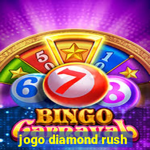 jogo diamond rush